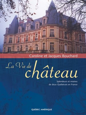 cover image of La Vie de château